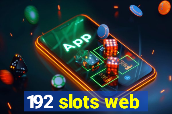 192 slots web